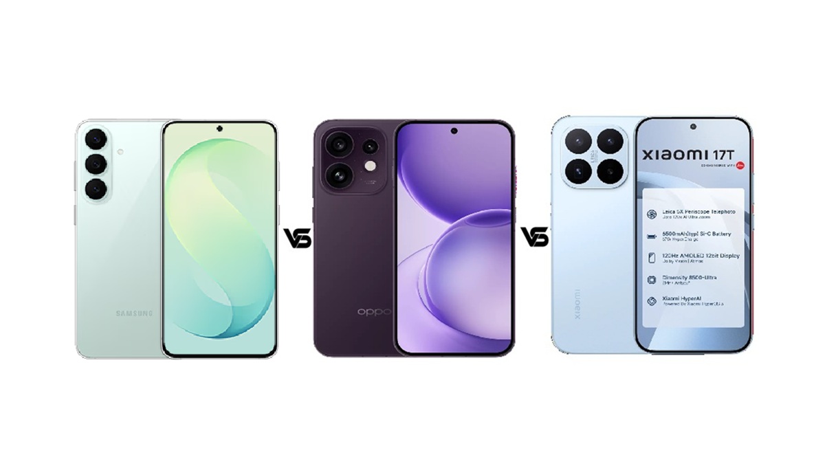 Samsung Galaxy S26 FE vs Oppo Reno 16 vs Xiaomi 17T: जानें कौन सा फोन है बेस्ट?