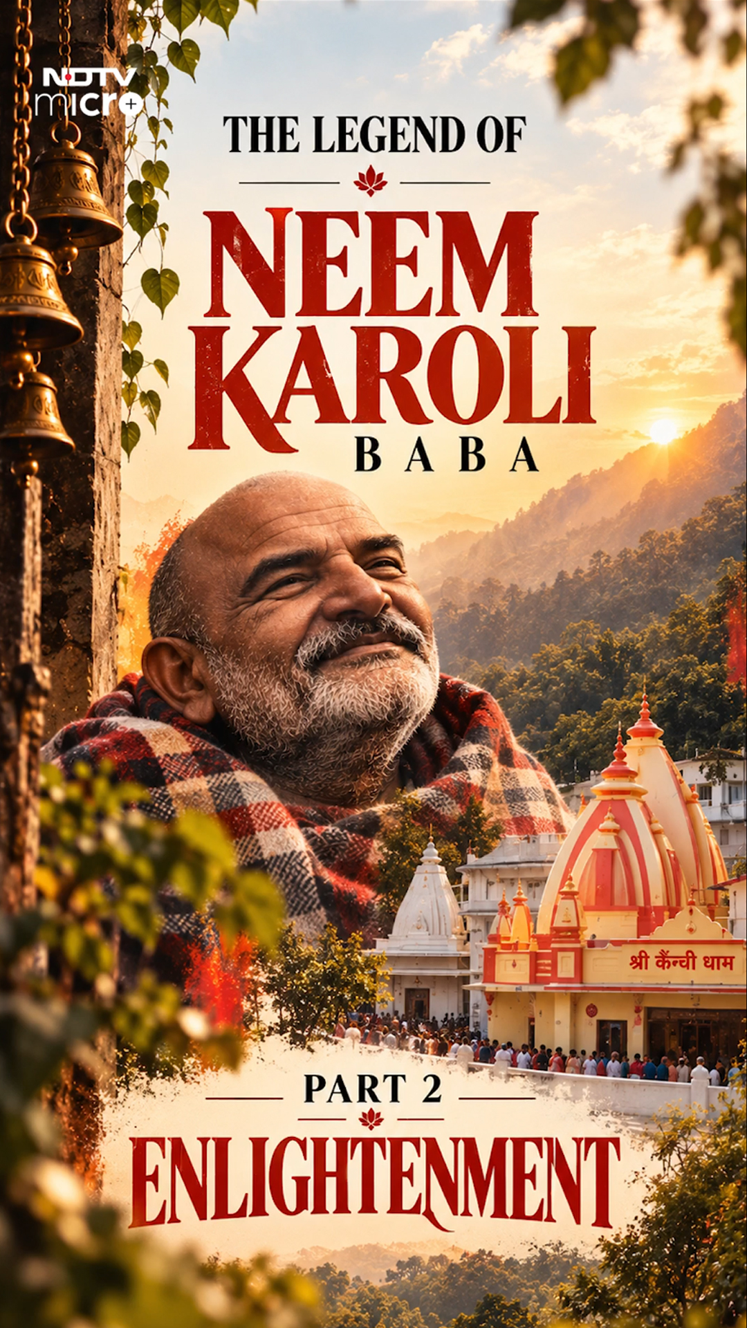 Who Was Neem Karoli Baba? The Early Life Of Maharaj Ji |  Part 2 - Enlightment