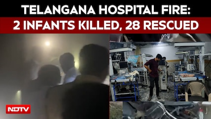 Telangana Hospital Fire: 2 Infants Dead, 28 Evacuated