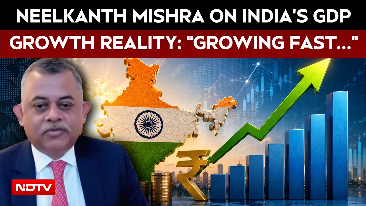 'India Is Growing Fast, But...': Neelkanth Mishra On The Growth Reality
