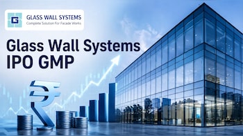 Glass Wall Systems IPO GMP: What Grey Market Suggests As Issue Opens For Subscription