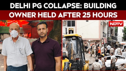 Delhi Building Collapse News | Building Owner Held After 25 Hours | Death Toll Rises To 7
