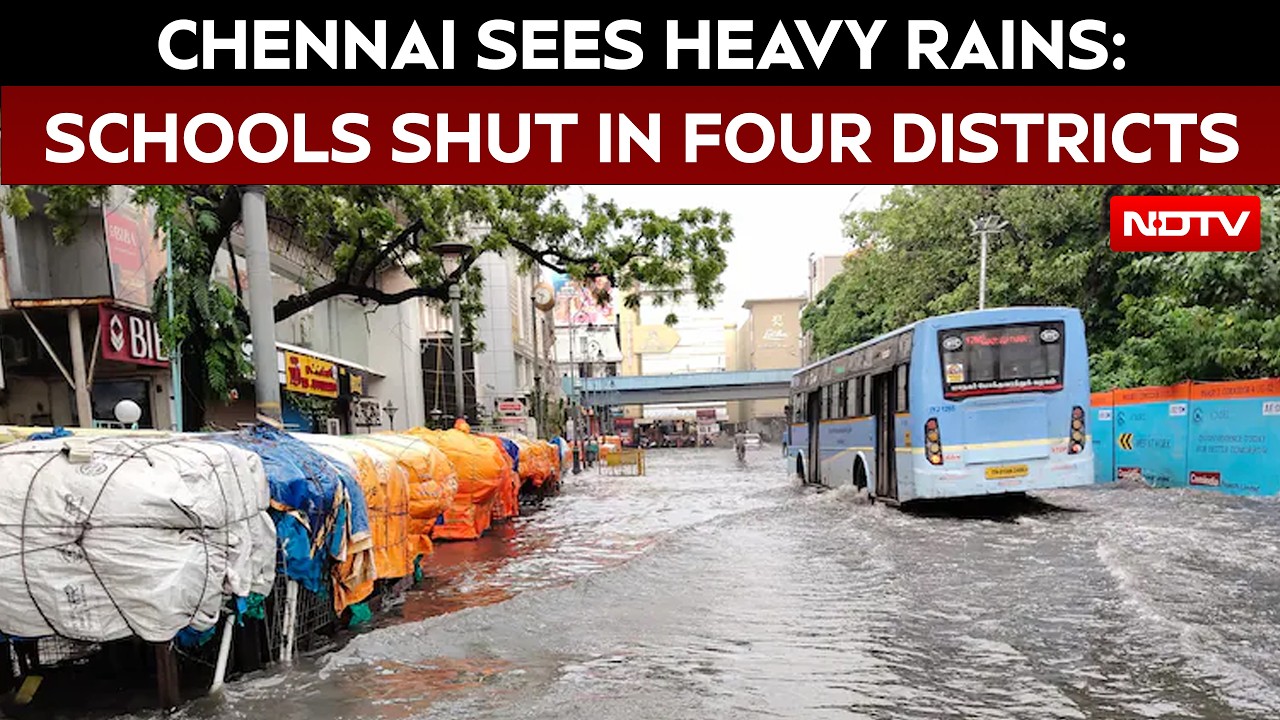 Chennai Sees Heavy Rains, Waterlogging; Schools Shut In Four Districts