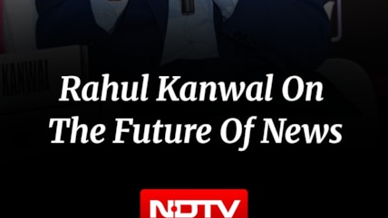 Rahul Kanwal On NDTV's Vision For Balanced, Independent Journalism
