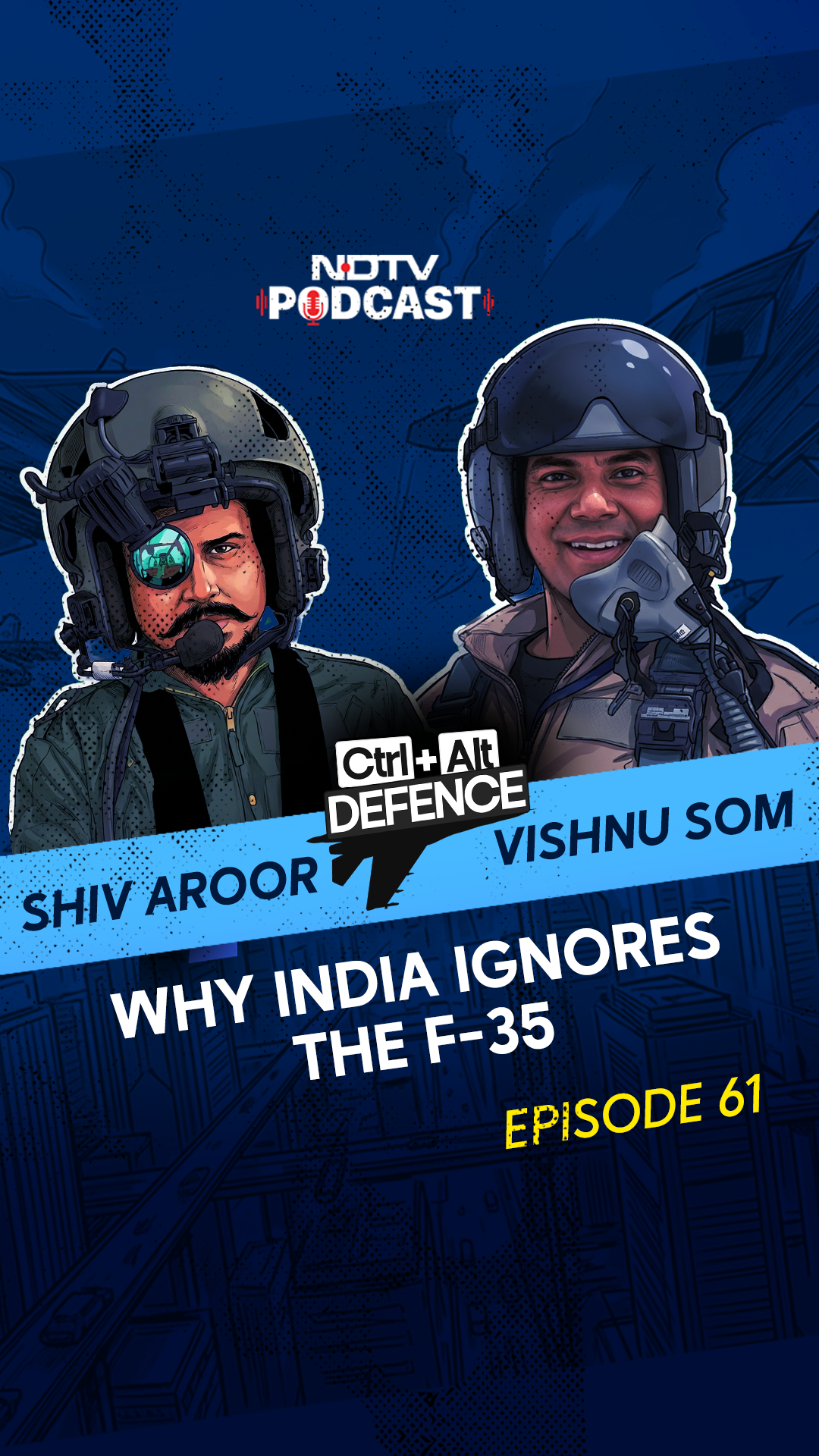 F 35 Fighter Jet | Why India Ignores The F-35 | Ctrl Alt Defence Ep 61
