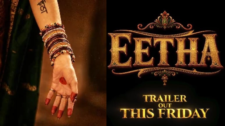 Trailer Of Shraddha Kapoor&rsquo;s Eetha To Release On This Date