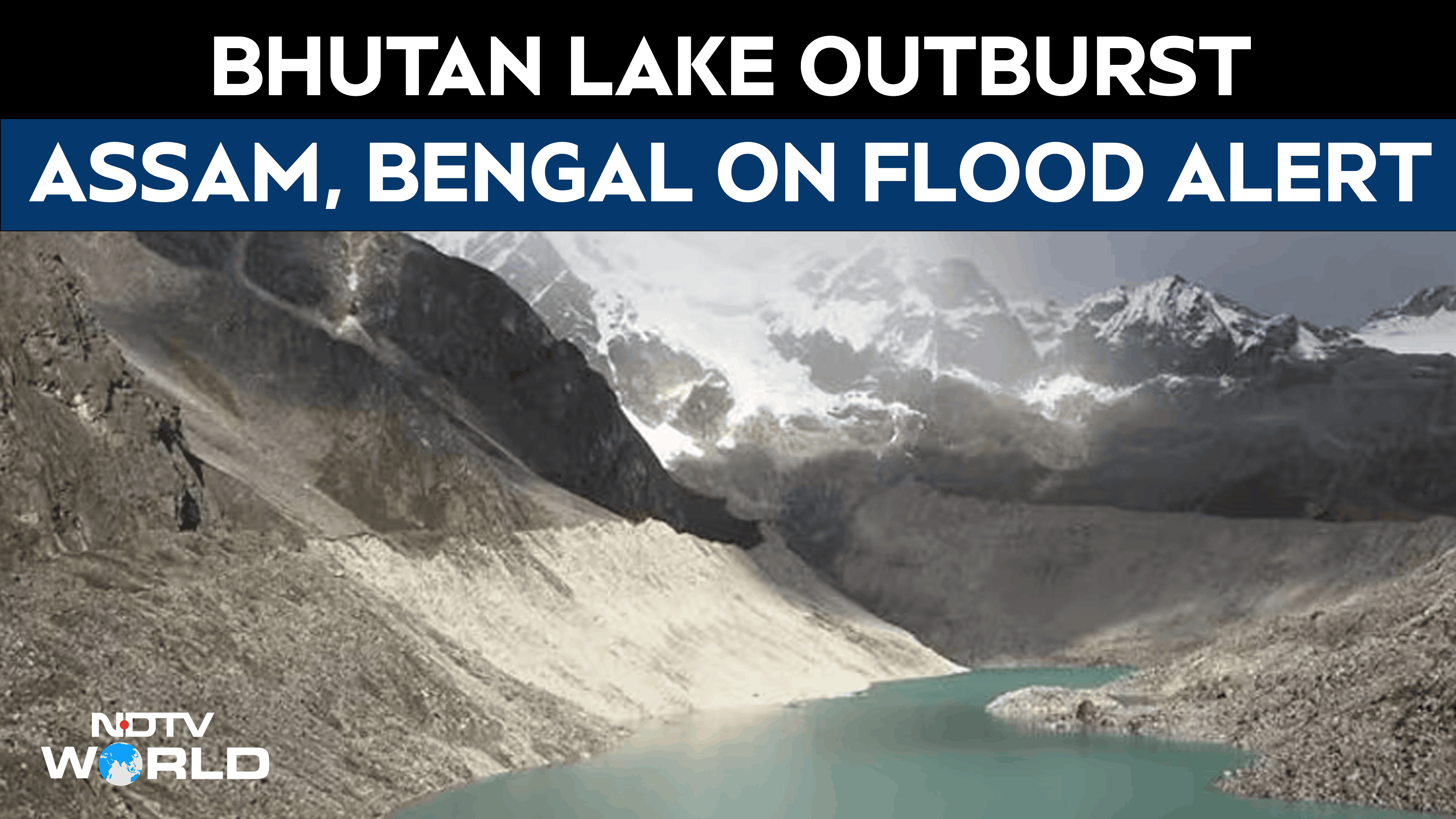Bhutan Glacial Lake Outburst | Flash Flood Warning For Assam, Bengal; Evacuations Begin