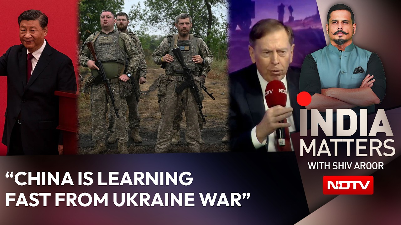 General Petraeus Warns India: China Is Learning Fast From Ukraine War