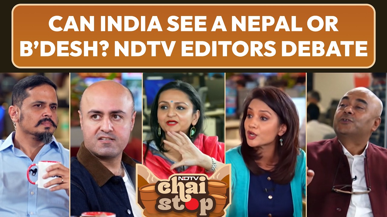 Can India See A Nepal Or Bangladesh? NDTV Editors Debate