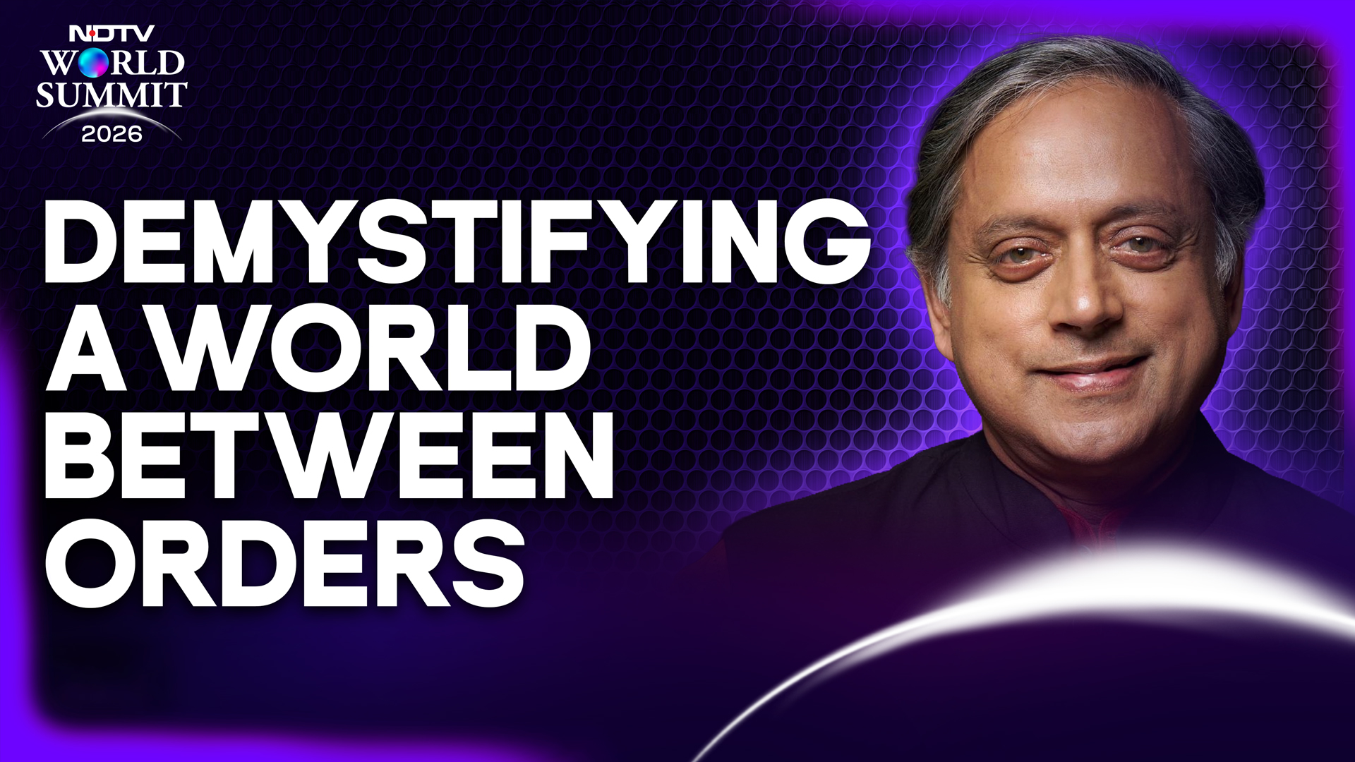 Shashi Tharoor Speech | Demystifying A World Between Orders