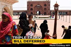 Triple <i>Talaq</i> Bill Deferred To Next Session Of Parliament Triple <i>Talaq</i> Bill Deferred To Next Session Of Parliament