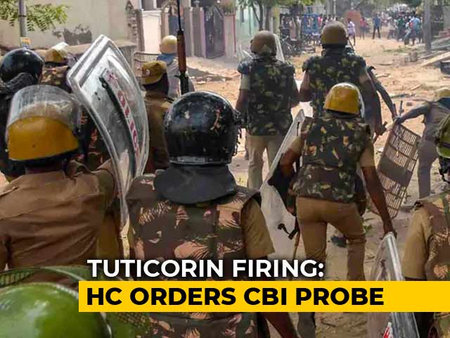Court Orders CBI Probe Into Police Firing At Anti-Sterlite Protest