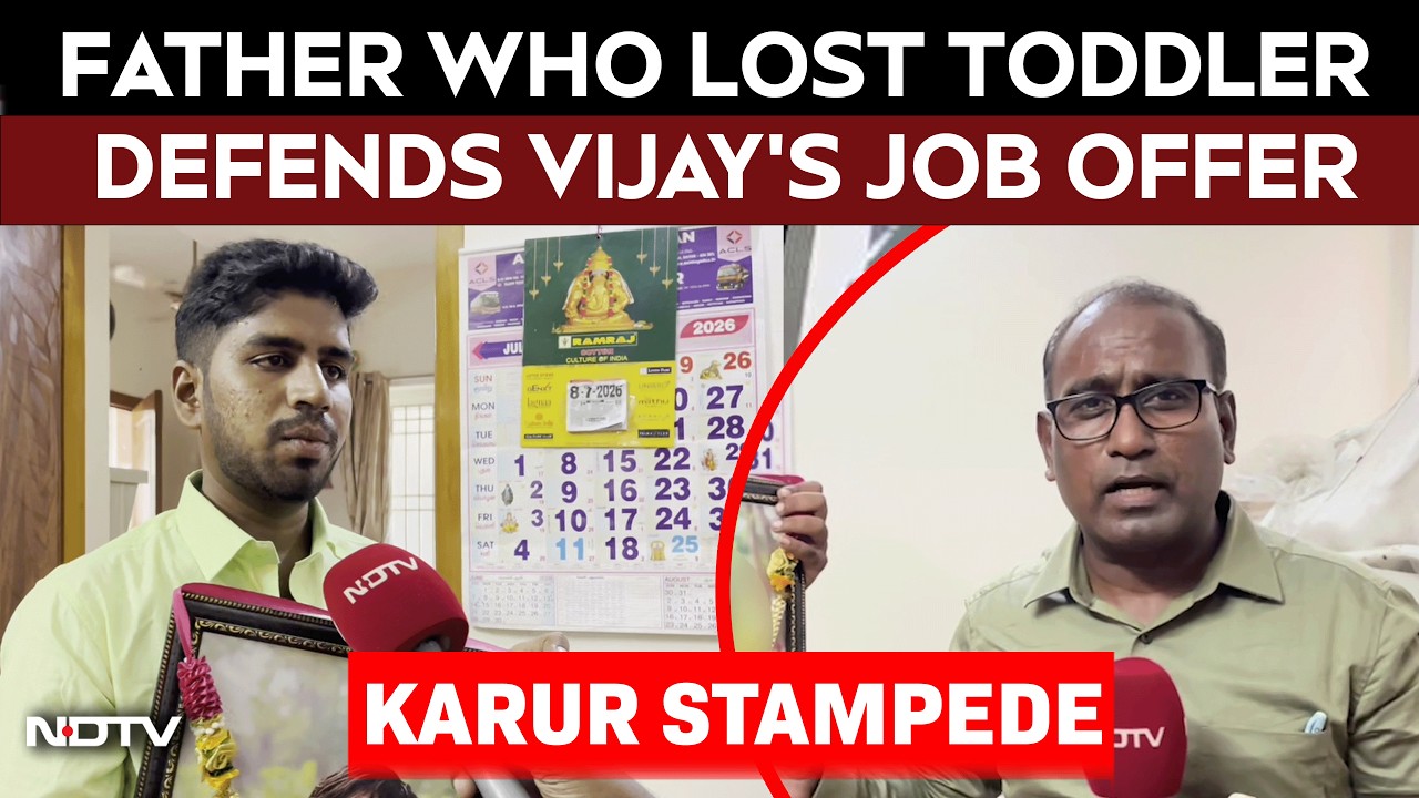 Vijay Karur Stampede | Father Who Lost 21-Month-Old Son Defends Vijay's Job Offer | NDTV Exclusive