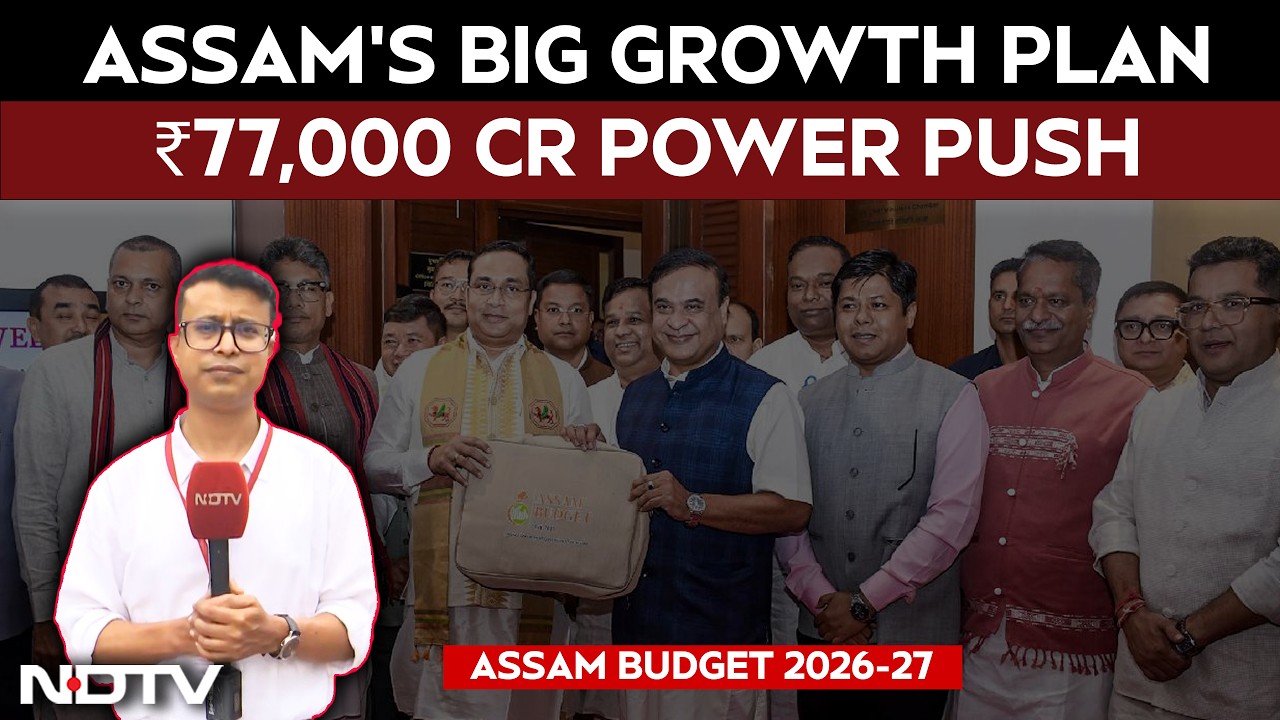Assam Budget 2026-27 | ₹77,000 Crore Power Push, Infra Projects & Long-Term Growth Vision: Explained