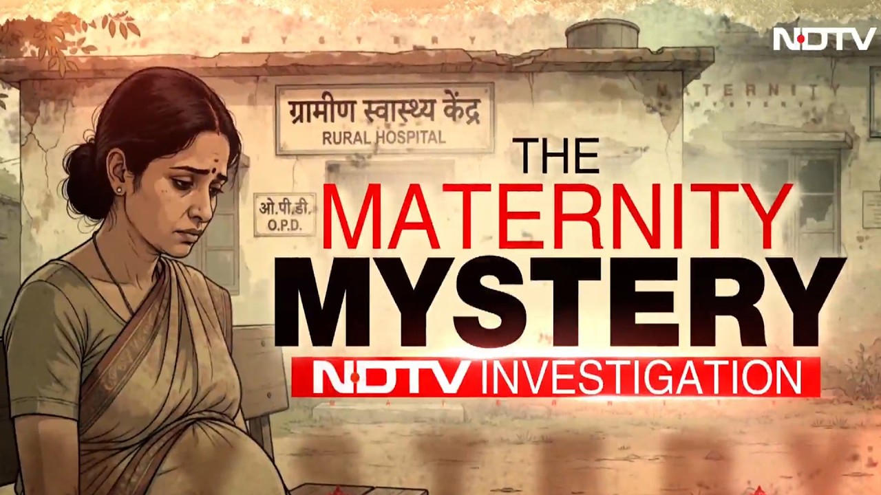 The Maternity Mystery: NDTV Investigates Rajasthan's Maternal Deaths