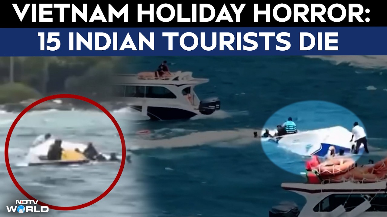Vietnam Boat Accident | 15 Indian Tourists Die After Boat Overturns Off Phu Quoc Island