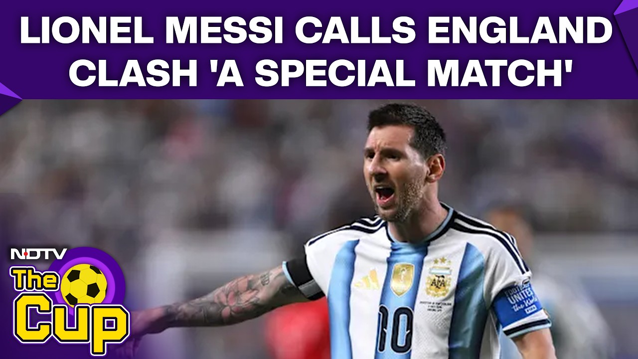 Lionel Messi Calls England Clash 'A Special Match' Ahead Of FIFA World Cup 2026 Semifinal