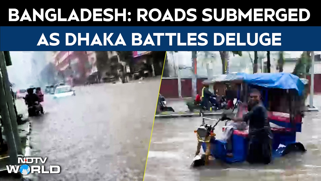 Bangladesh Floods: Roads Submerged As Dhaka Battles Deluge