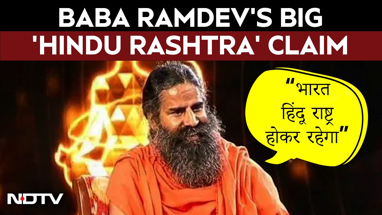 'India Will Be a Hindu Rashtra': Baba Ramdev