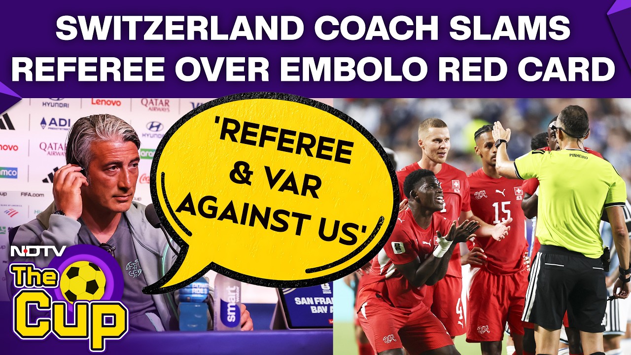 Argentina Vs Switzerland Red Card Row | Swiss Coach Yakin Slams The Referee Over Red Card To Embolo