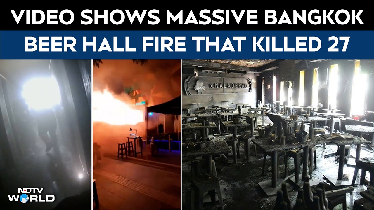 Bangkok Fire News | On Camera: Video Shows Massive Bangkok Beer Hall Fire That Killed 27