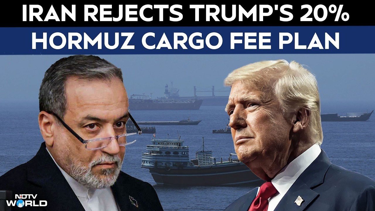 Iran War News | "20% Too Much, We Will Be Fair": Iran On Trump's Hormuz Fee Demand