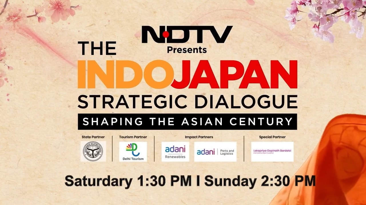 NDTV Indo‑Japan Strategic Dialogue: Shaping the World’s Next Powerhouse