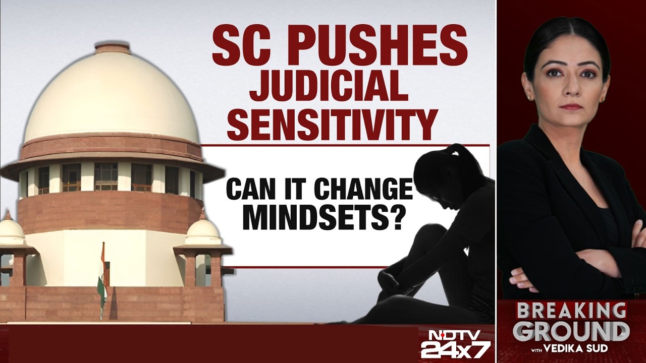 Supreme Court Urges Judicial Sensitivity In Sexual Offence Cases