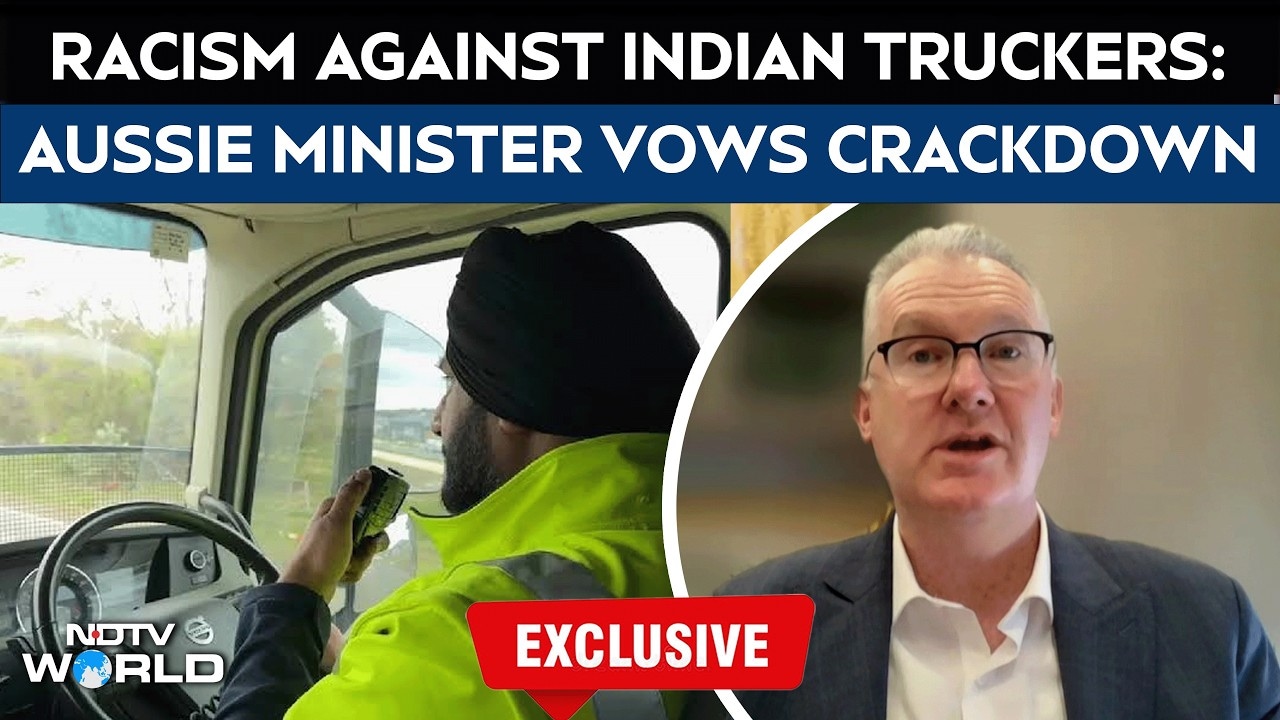 Australia Announces Measures to Address Racism Against Indian-Origin Truck Drivers