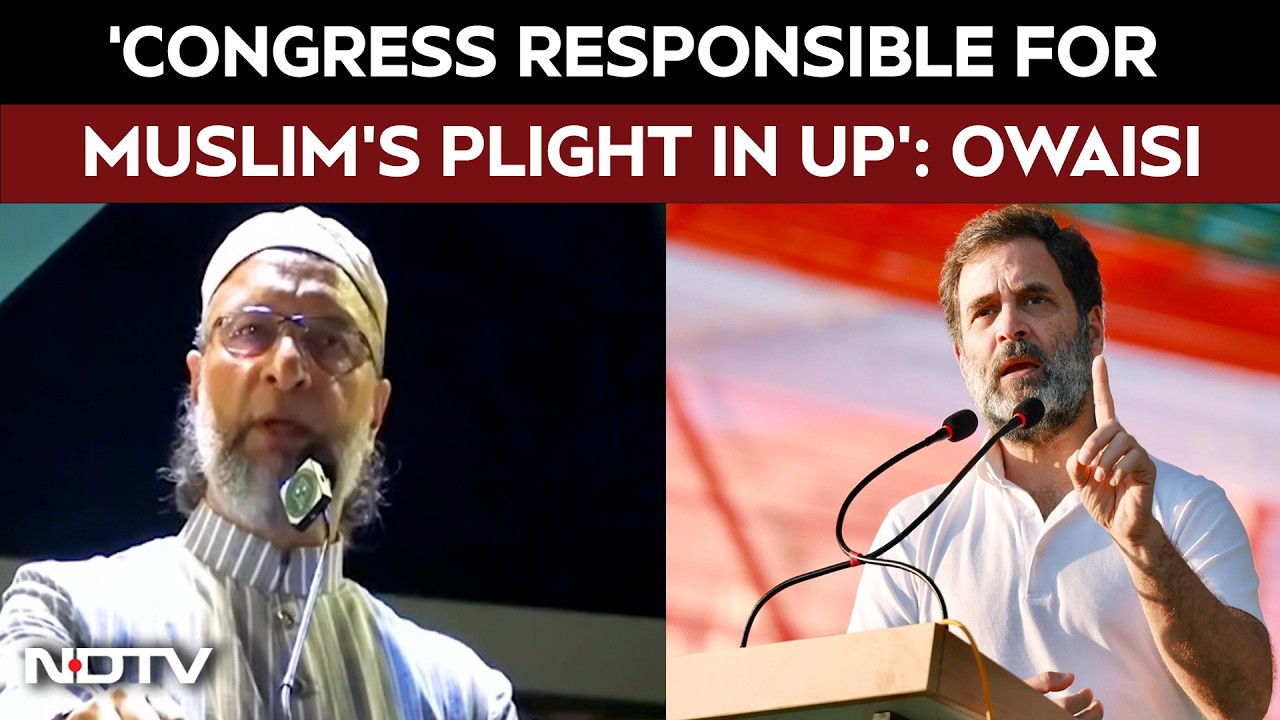 Asaduddin Owaisi Targets Congress Over Muslims Ahead Of UP Polls