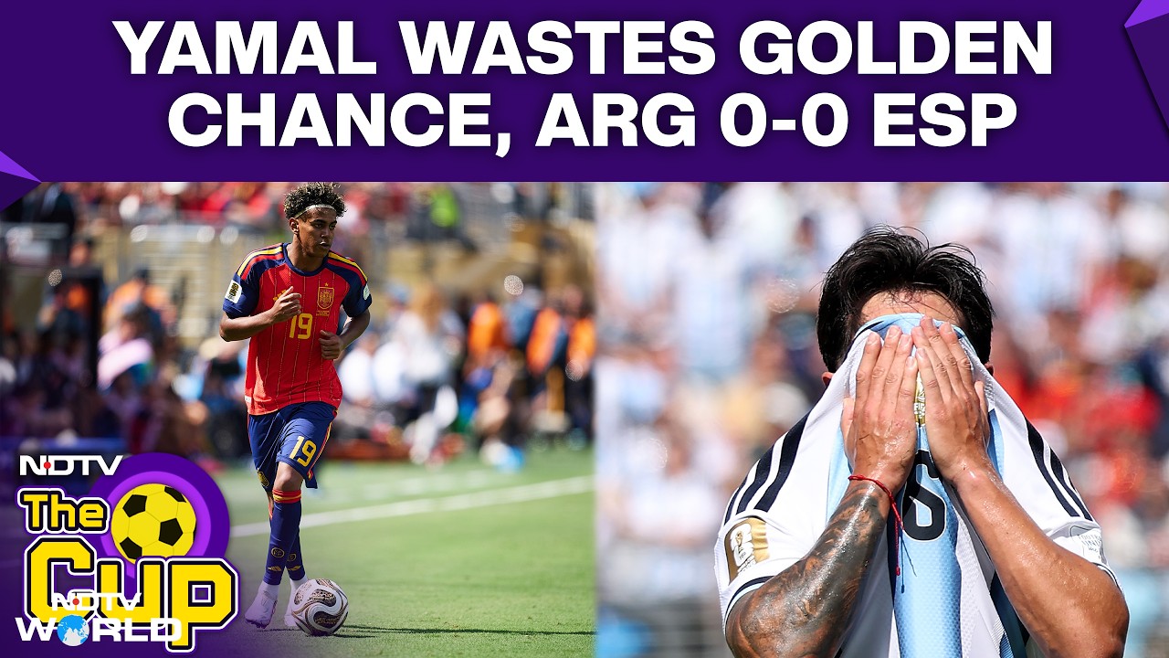 Argentina Vs Spain Highlights | Disastrous Injury Blow For Argentina; Yamal Wastes Golden Chance