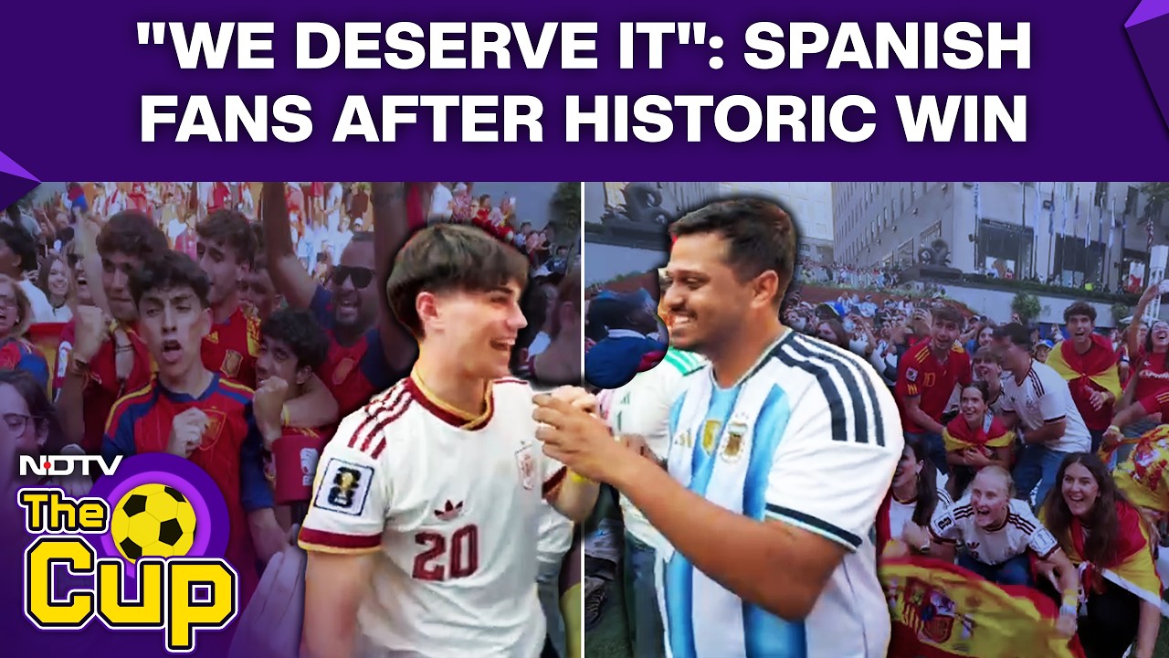 Argentina Vs Spain Highlights | Spanish Fans Estatic After Historic FIFA World Cup Win