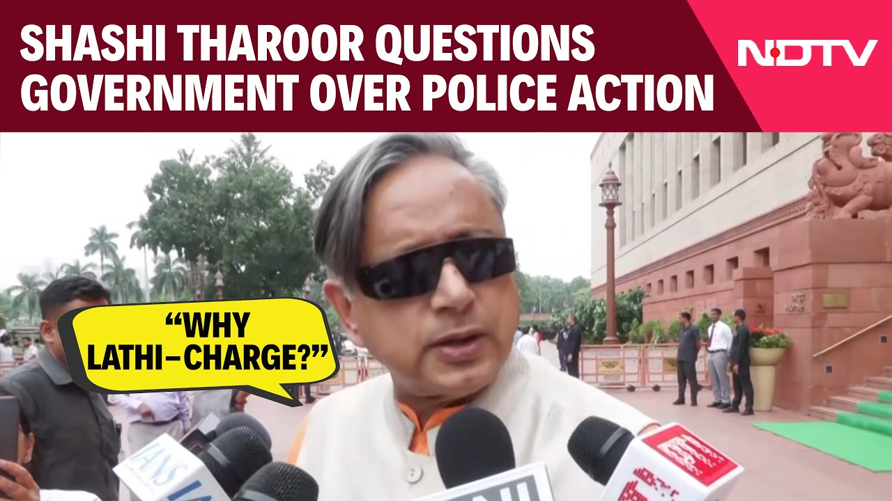 Parliament Monsoon Session: ‘Lathi-Charge Is An Act Of Violence’: Shashi Tharoor Slams Police Action