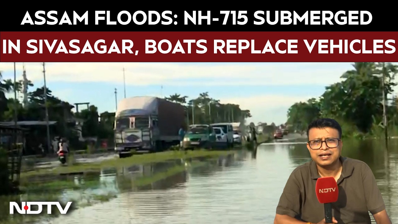 Assam Floods: Boats Ply on NH-715 as Highway Goes Underwater in Sivasagar