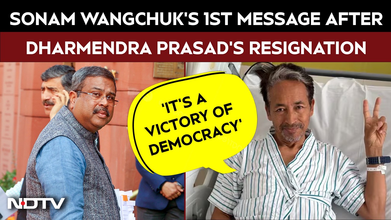 Dharmendra Pradhan | "A Victory Of Democracy": Sonam Wangchuk On Dharmendra Pradhan's Resignation