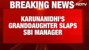 Karunanidhi's Granddaughter Booked After Allegedly Slapping SBI Manager; CCTV Surfaces