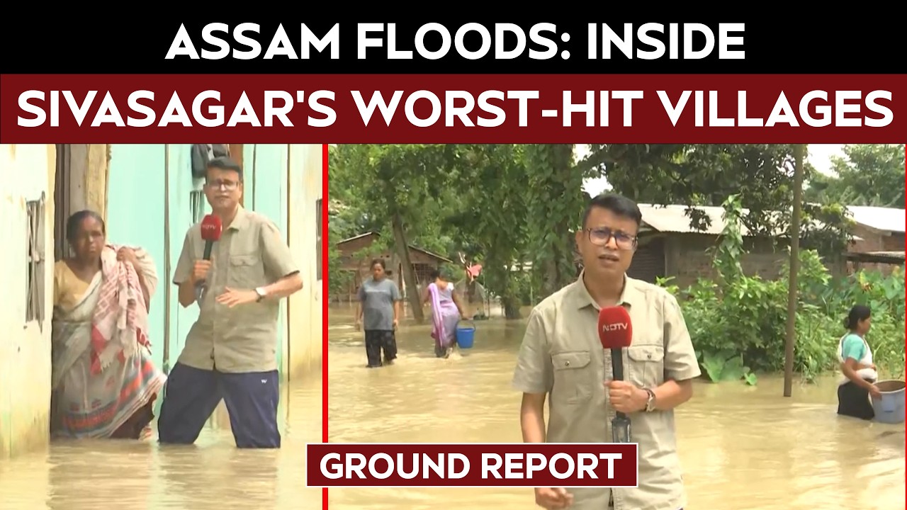 Assam Floods Ground Report: NDTV Reaches Ground Zero As Sivasagar Drowns, Villages Underwater