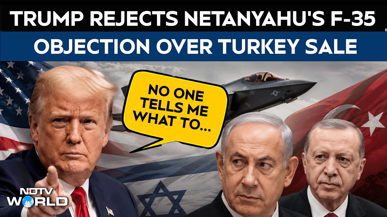 Trump Netanyahu Meet | Trump Rejects Netanyahu's Opposition to F-35 Sale to Turkey