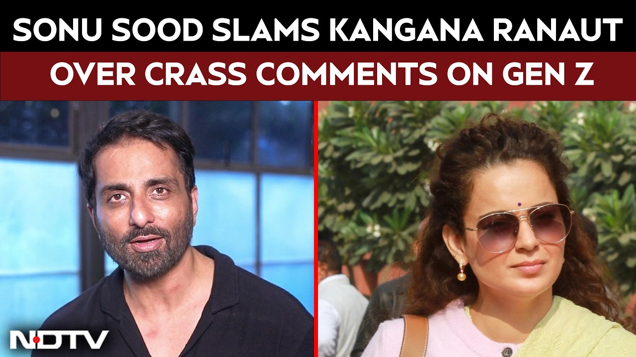 Sonu Sood Calls Out Kangana Ranaut Over Crass Comments On Gen Z: "Shameful"