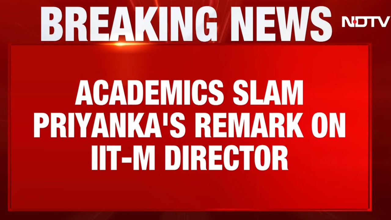 215 Vice Chancellors, Academicians Write Open Letter To Priyanka Gandhi, Back IIT Madras Director