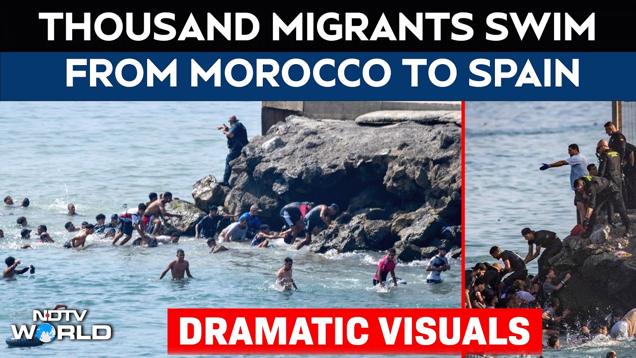Spain Migrants | 9 Dead As Thousands Cross Into Spain From Morocco In Fresh Border Crisis