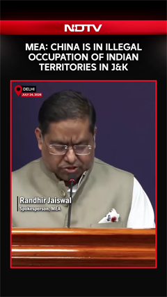 MEA: China Is In Illegal Occupation Of Indian Territories In Jammu And Kashmir