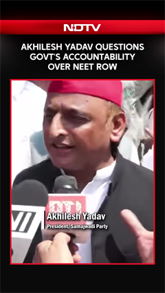 Akhilesh Yadav Questions Centre's Accountability Over NEET Paper Leak Row