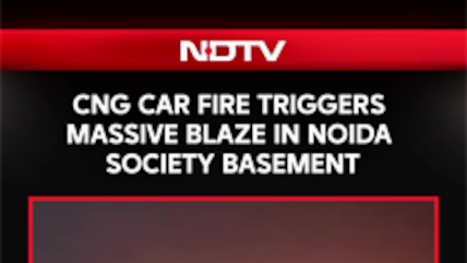 CNG Car Fire Triggers Massive Blaze In Noida Society Basement