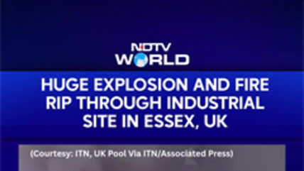 Huge Explosion And Fire Rip Through Industrial Site In Essex, UK