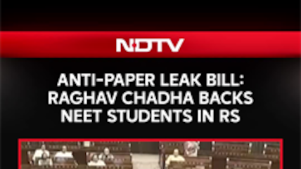 Raghav Chadha Stands &lsquo;In Support&rsquo; With NEET Students In Rajya Sabha