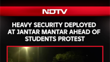 Heavy Security Deployed At Jantar Mantar Ahead of Students Protest