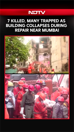 7 Killed, Many Trapped As Building Collapses During Repair Near Mumbai