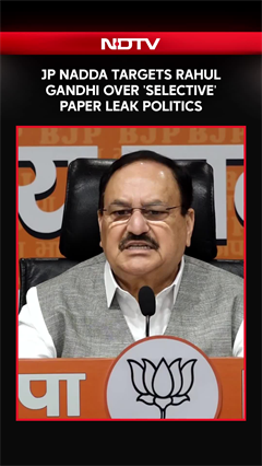 JP Nadda Targets Rahul Gandhi Over 'Selective' Stand On Paper Leaks