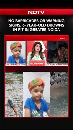 Noida News Today | No Barricades Or Warning Signs, 6-Year-Old Drowns In Pit In Greater Noida
